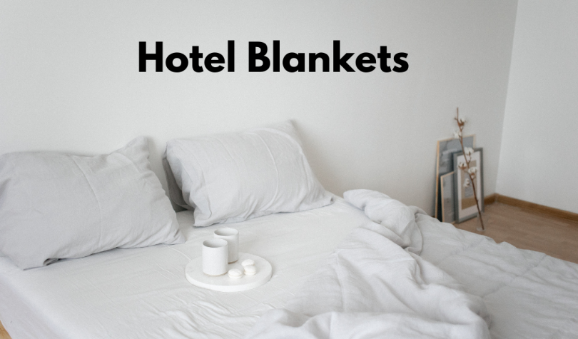 How did hotel blankets make you feel the luxury in the room? How did hotel blankets make you feel the luxury in the room?